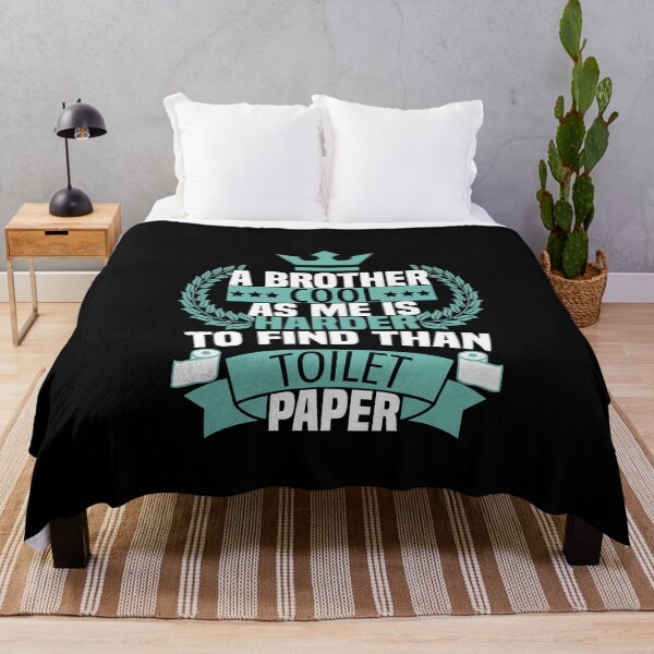 Item preview, A BROTHER COOL AS ME IS HARDER TO FIND THEN TOILET PAPER Brother Birthday Gift Idea designed and sold by NSTeeDesign.