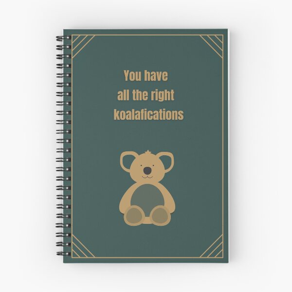 Item preview, All the Right Koalafications (Qualifications) Dark Green designed and sold by TipToppity.