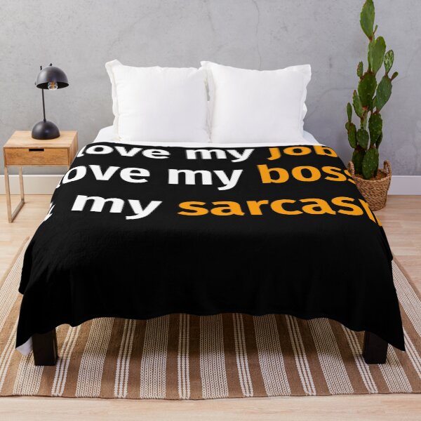 Item preview, Love my job, love my boss & my sarcasm designed and sold by EnjoyMyTees.