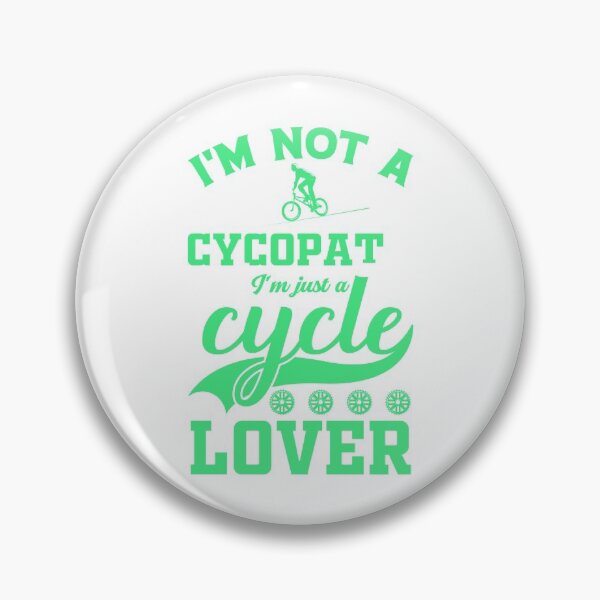 Artikelvorschau, I m not a cycopath I m just a cycle lover entworfen und verkauft von Rima Amin.