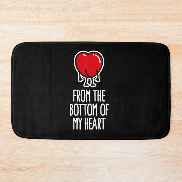 Item preview, I love you From the bottom of my heart funny pun designed and sold by LaundryFactory.