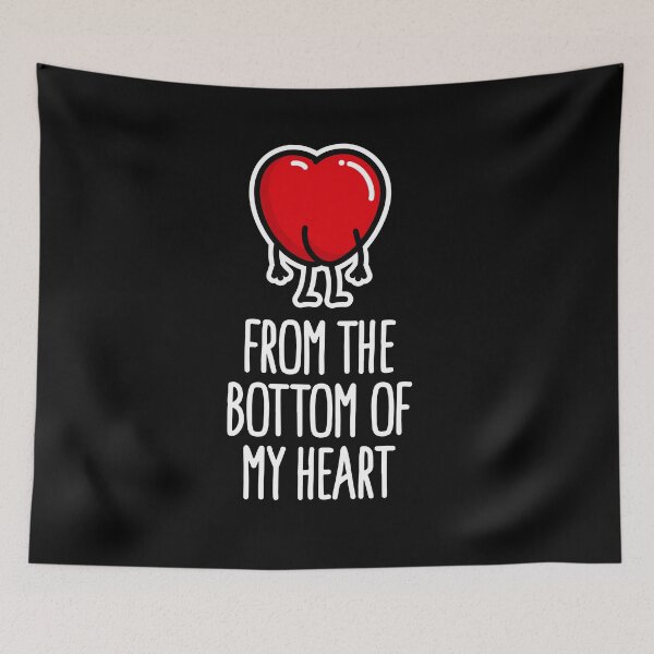 Item preview, I love you From the bottom of my heart funny pun designed and sold by LaundryFactory.