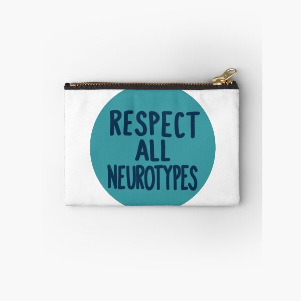 Item preview, Respect All Neurotypes designed and sold by shysnail.