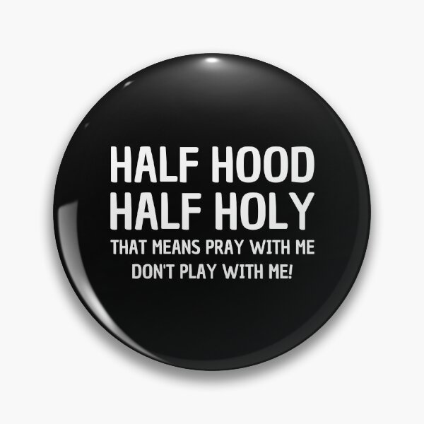 Item preview, Half Hood Half Holy designed and sold by creativebrother.