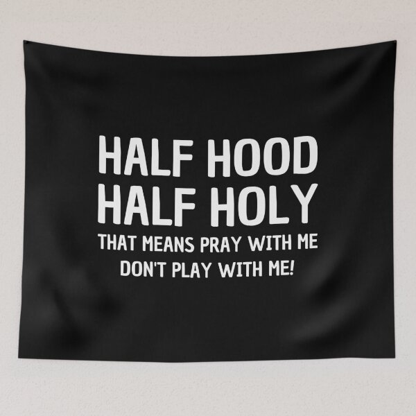 Item preview, Half Hood Half Holy designed and sold by creativebrother.