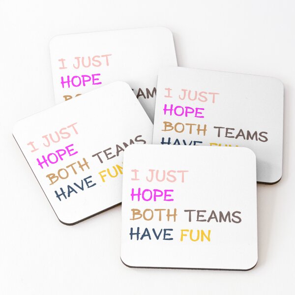 Item preview, I Just Hope Both Teams Have Fun designed and sold by midodesign20.