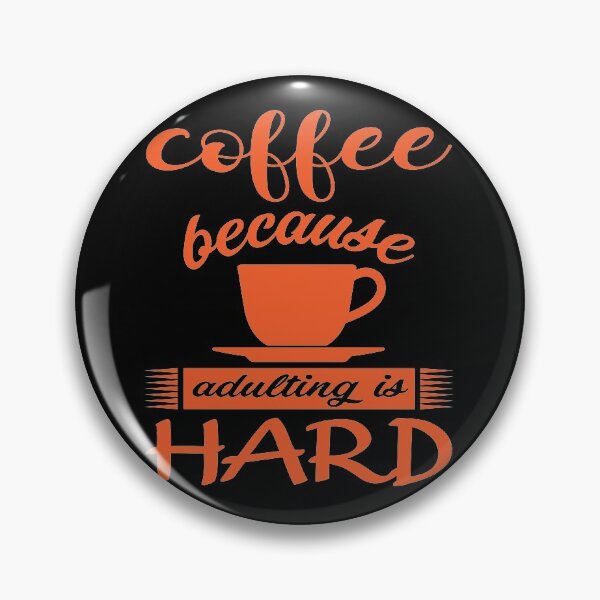 Item preview, Coffee because adulting is hard  designed and sold by mermaidselina.
