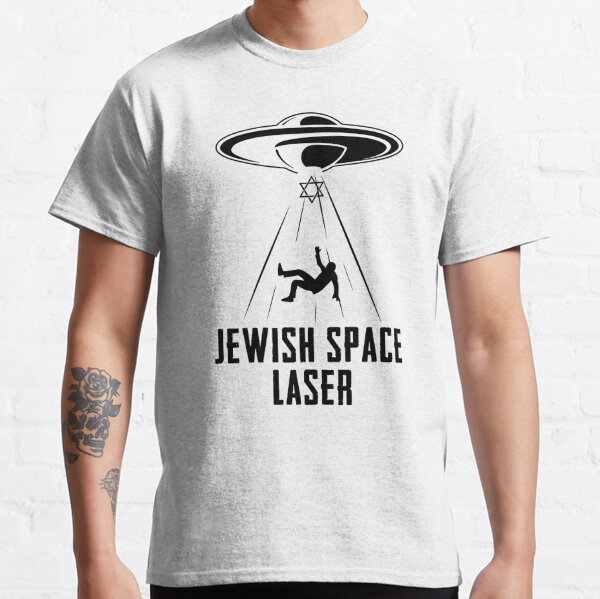   Jewish space laser Classic T-Shirt