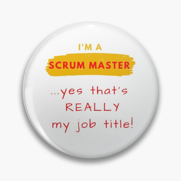 Item preview, Scrum Master....yes that's REALLY my job title! designed and sold by AgileBadAss.