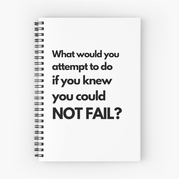 Item preview, What would you attend to do if you knew you could not fail? designed and sold by TheInspirastore.
