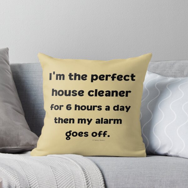 Item preview, 6 Hours A Day Perfect House Cleaner Fun Housekeeping Lady Gifts designed and sold by SavvyCleaner.