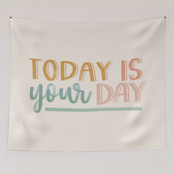 Item preview, Today is Your Day designed and sold by MadeByMeera.