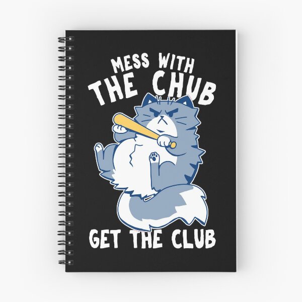 Item preview, MESS WITH THE CHUB, GET THE CLUB designed and sold by anderson5252.