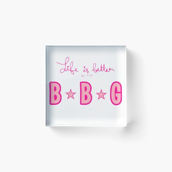 Item preview, Life is Better With BBG designed and sold by meghan1030.