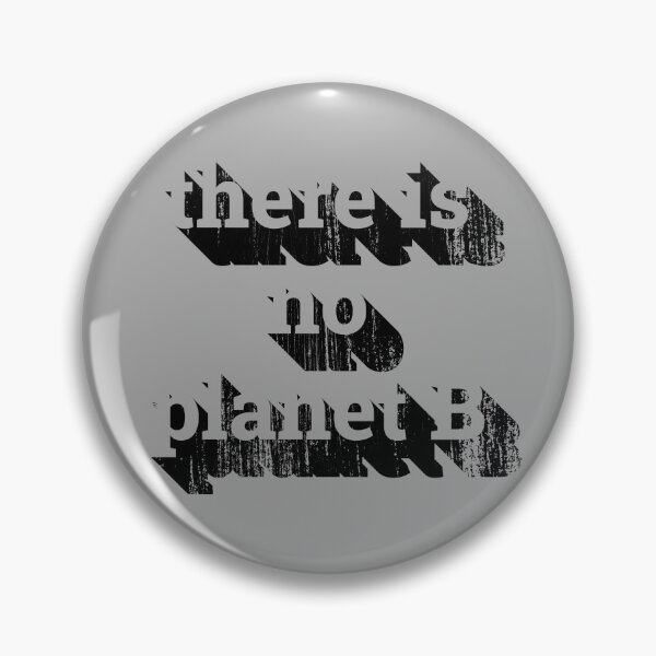 Item preview, Earth Day  2021 There is No Planet B Option  designed and sold by Catawampus-Cat.