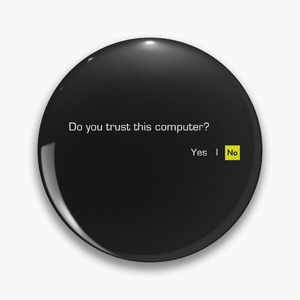 Item preview, Do you trust this computer? designed and sold by pifflevalve.