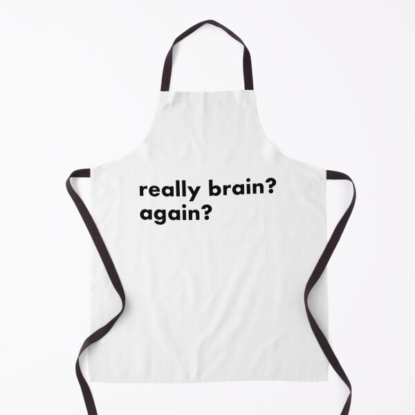Item preview, Really brain? again? designed and sold by DieggDesign.