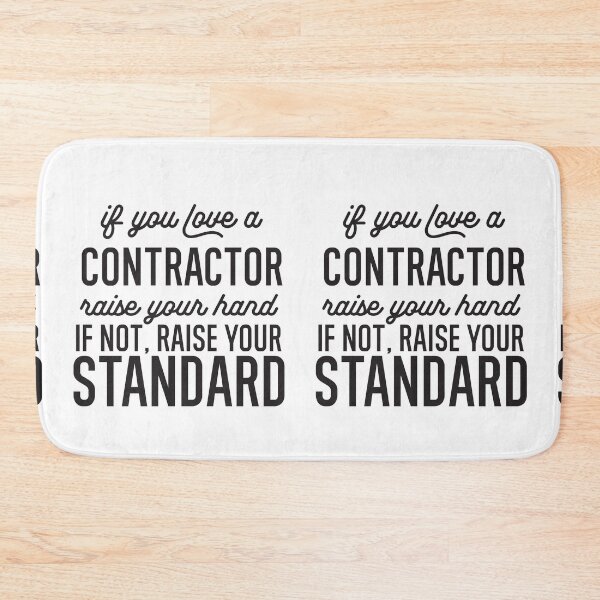 Item preview, If You Love A Contractor Raise Your Hand If Not Raise Your Standard designed and sold by TeesYouWant.