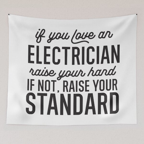 Item preview, If You Love An Electrician Raise Your Hand If Not Raise Your Standard designed and sold by TeesYouWant.