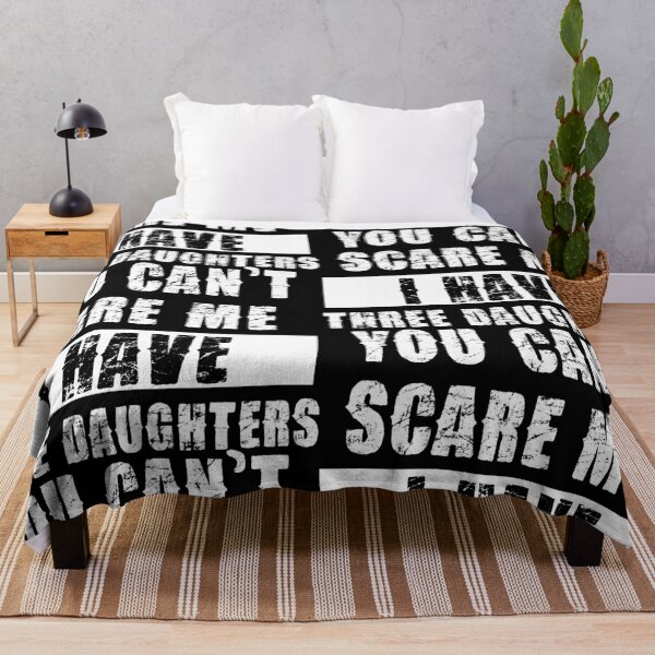 Item preview, YOU CAN'T SCARE ME I HAVE THREE DAUGHTHERS designed and sold by pannolinno.
