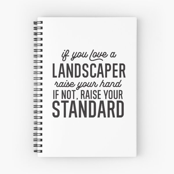 Item preview, If You Love A Landscaper Raise Your Hand If Not Raise Your Standard designed and sold by TeesYouWant.