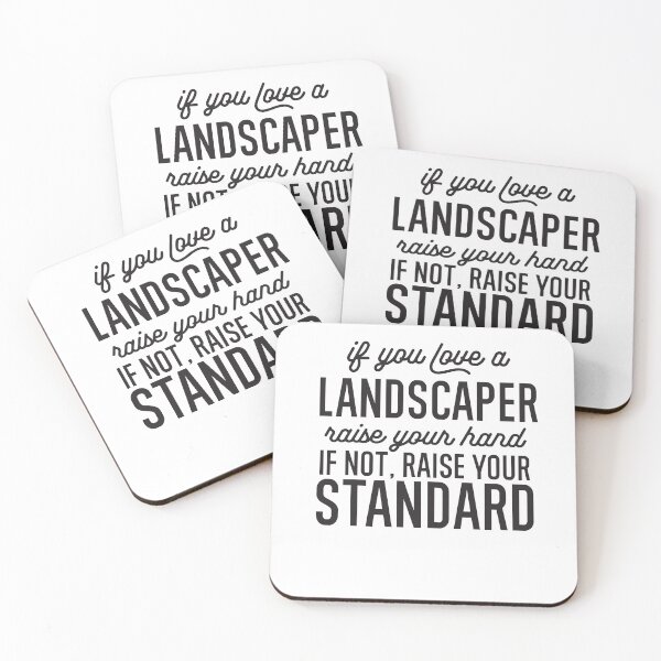 Item preview, If You Love A Landscaper Raise Your Hand If Not Raise Your Standard designed and sold by TeesYouWant.