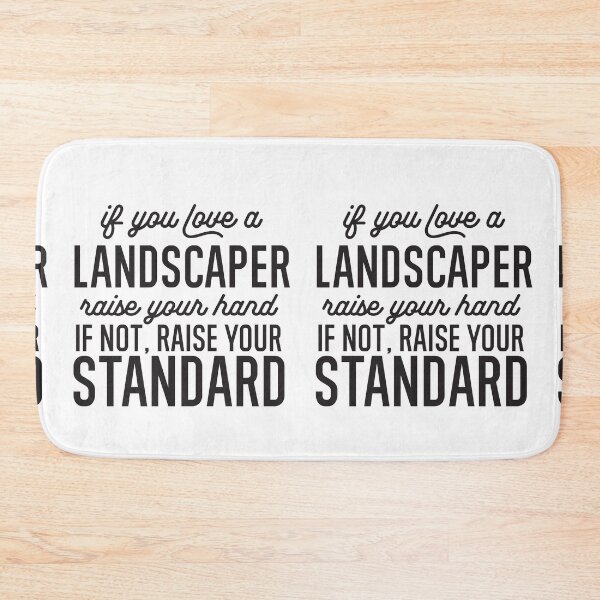 Item preview, If You Love A Landscaper Raise Your Hand If Not Raise Your Standard designed and sold by TeesYouWant.