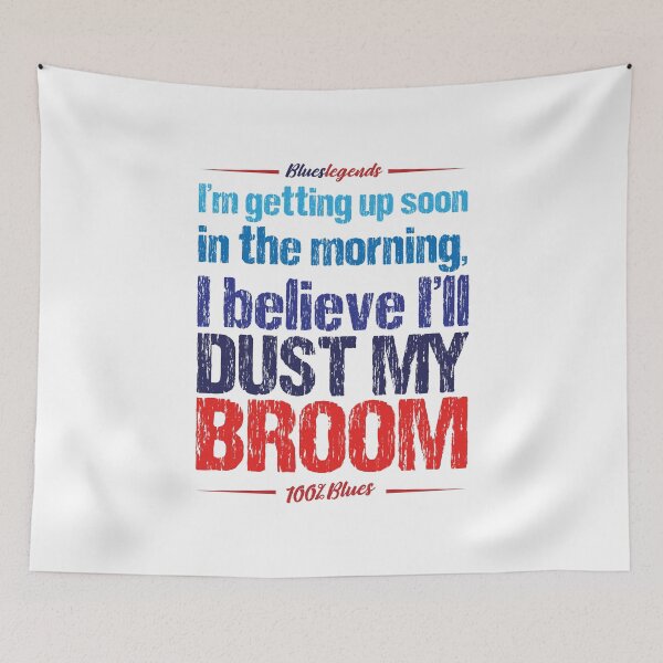 Item preview, I'm Getting Up Soon In The Morning, I Believe I'll Dust My Broom designed and sold by 3bs-studio.