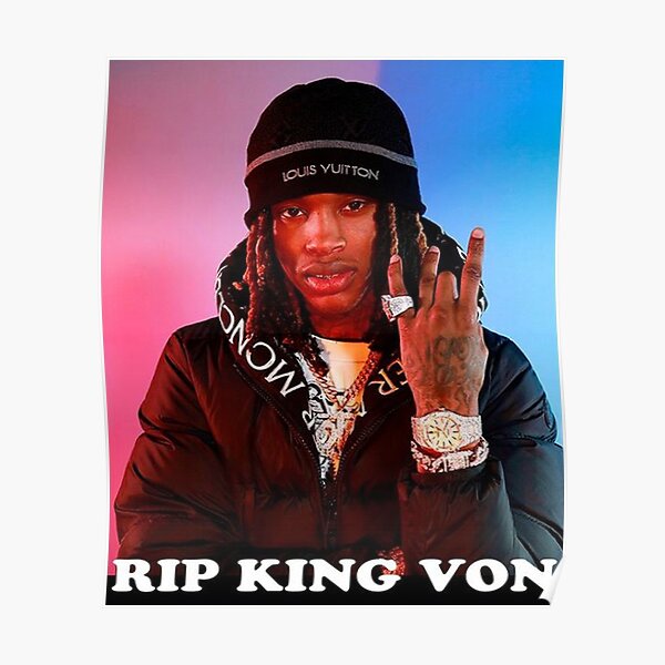 Rest In Peace King Von Posters | Redbubble