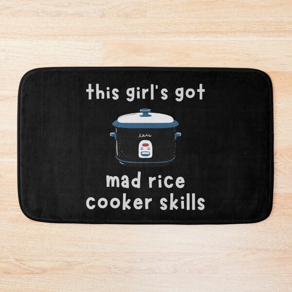 Item preview, This Girl's Got Mad Rice Cooker Skills designed and sold by Legit Hooligan.