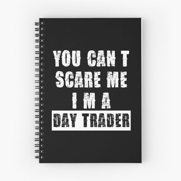 Item preview, YOU CAN'T SCARE ME I'M A DAY TRADER designed and sold by pannolinno.