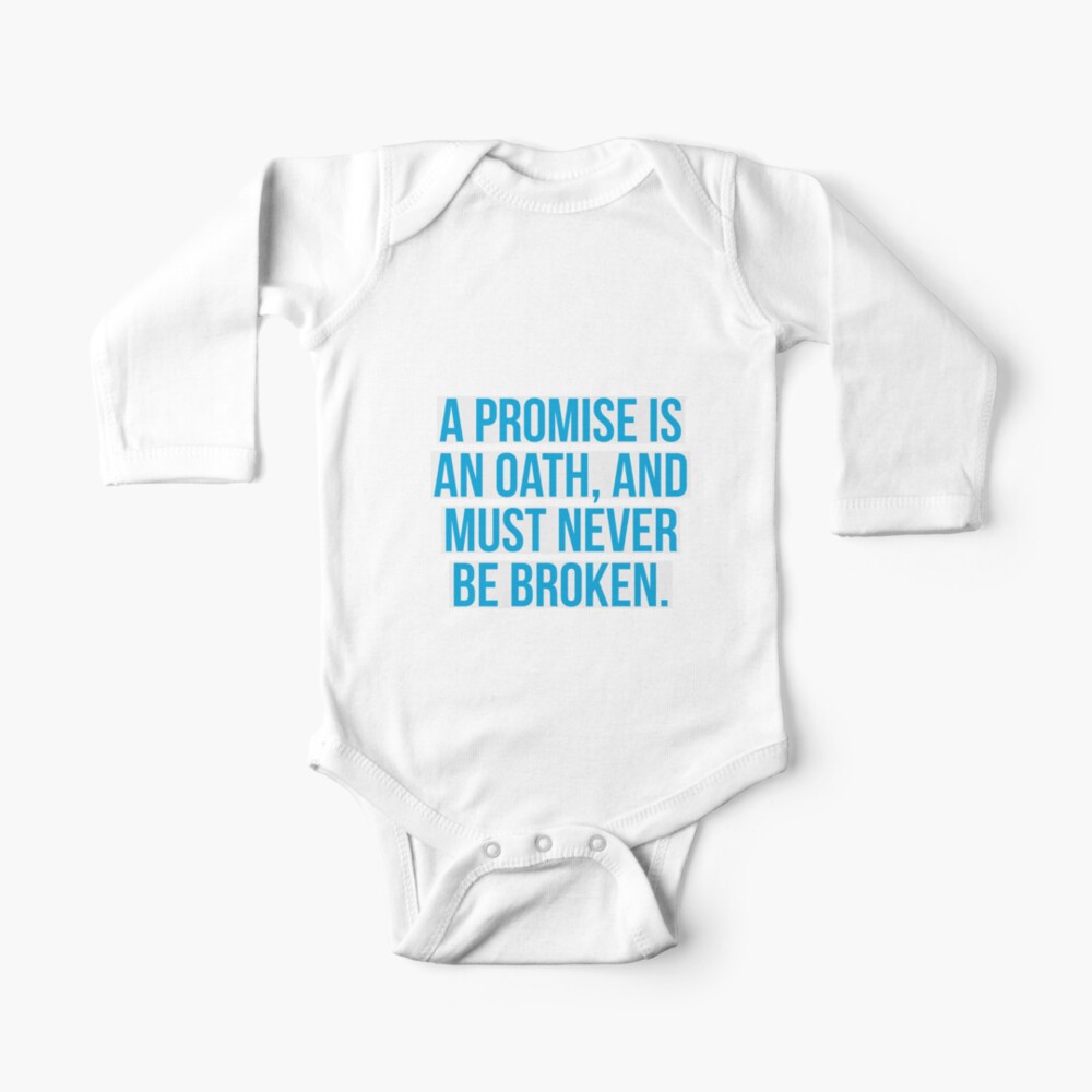 A Promise Is An Oath Simple Design Baby One Piece By Andrewhopgood Redbubble