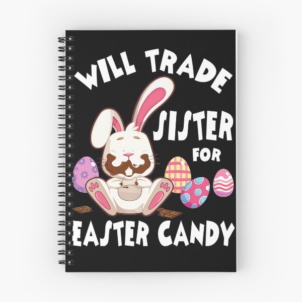 Item preview, Bunny Eat Chocolate Eggs Will Trade Sister For Easter Candy Easter Gift designed and sold by robtkatch86.