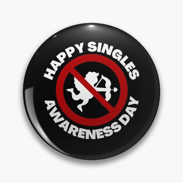 Item preview, Happy Single Awareness Day designed and sold by momsnpops.