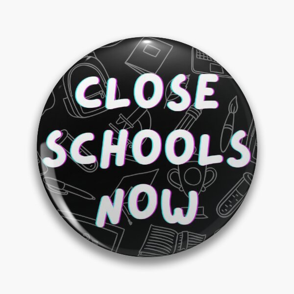 Item preview, Close schools now designed and sold by MargheritaLidia.