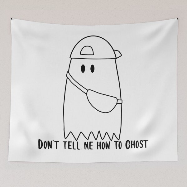 Item preview, Don't Tell Me How To Ghost designed and sold by beckahbrooks.