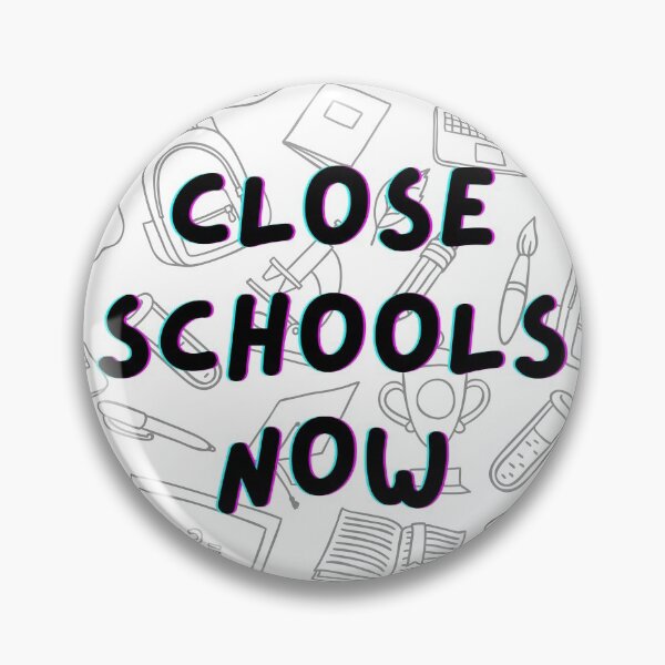 Item preview, Close schools now designed and sold by MargheritaLidia.