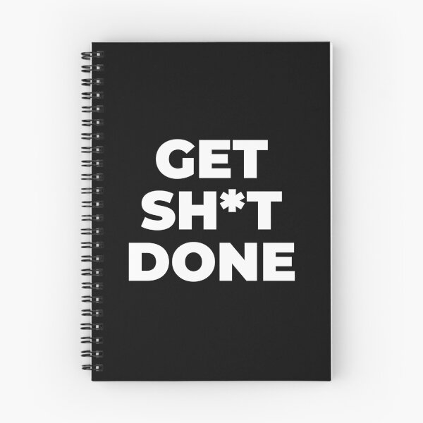 Item preview, GET SH*T DONE designed and sold by EnjoyMyTees.