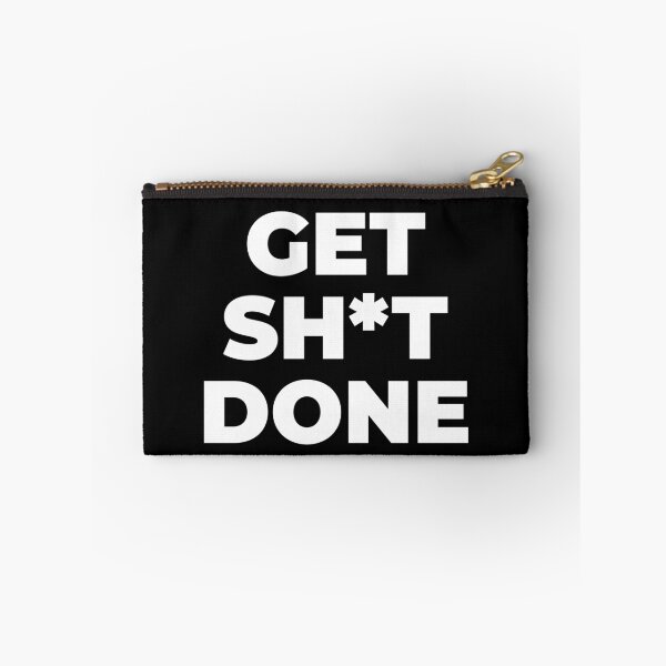 Item preview, GET SH*T DONE designed and sold by EnjoyMyTees.