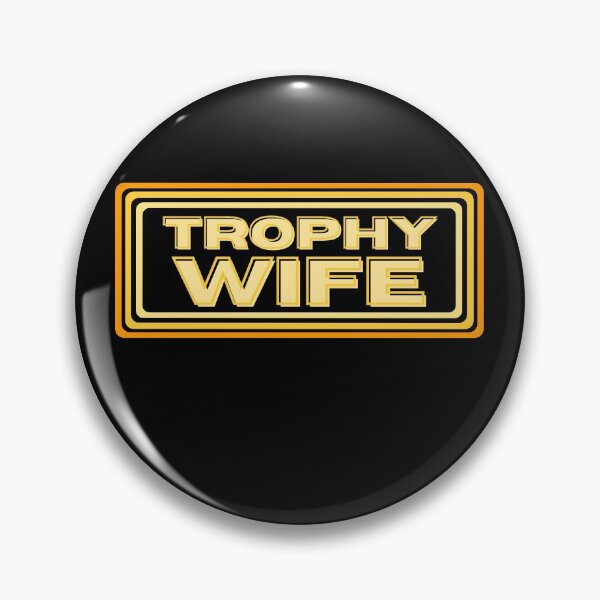 Item preview, Trophy Wife designed and sold by momsnpops.