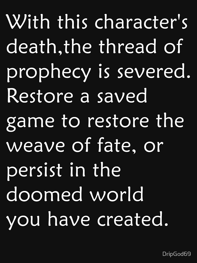With This Character S Death The Thread Of Prophecy Is Severed Active T Shirt By Dripgod69 Redbubble With This Character S Death The Thread Of Prophecy Is Severed Active T Shirt By Dripgod69 Redbubble