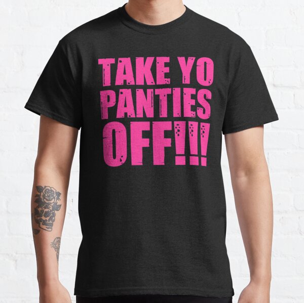 Panty T-Shirts for Sale