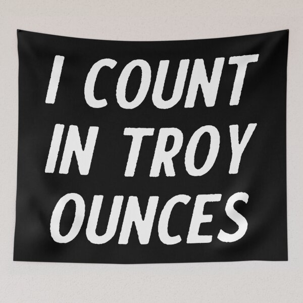 Item preview, I count in troy ounces designed and sold by EnjoyMyTees.