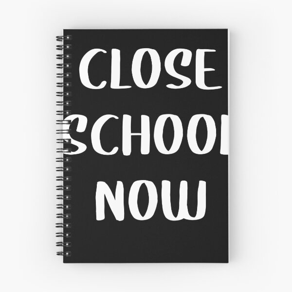 Item preview, Close School Now designed and sold by FoxShop.