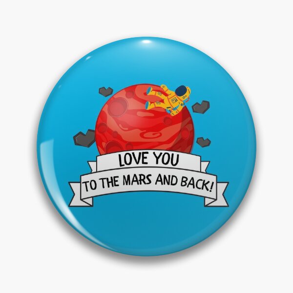 Item preview, Love You to the Mars and Back designed and sold by VBeesTees.