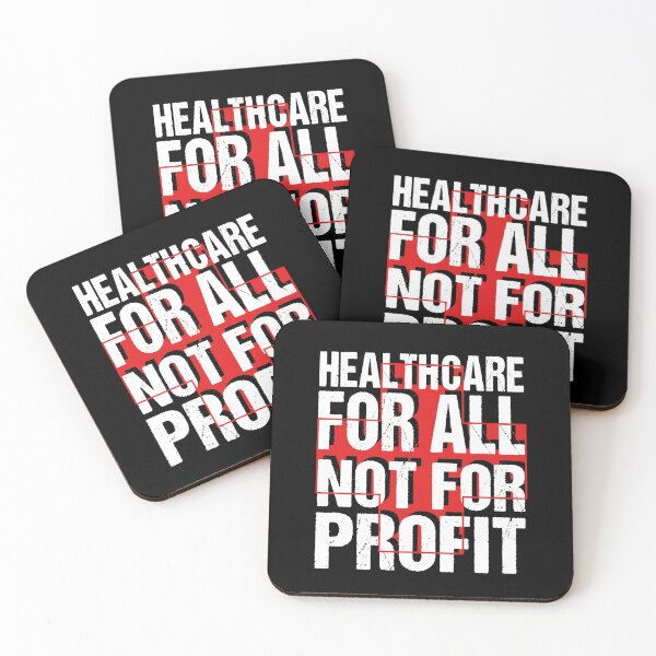 Item preview, Healthcare For All Medicare Social Justice Political Quote designed and sold by sillyquestions.