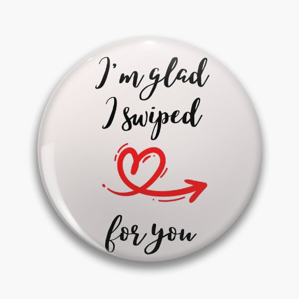 Item preview, Copy of I'm Glad I Swiped Right For You,  Funny Valentine for boyfriend 1 designed and sold by Dealzo.