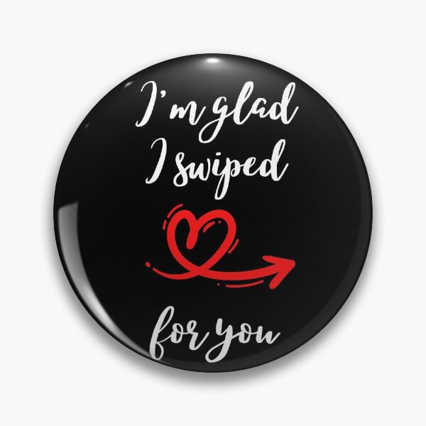 Item preview, I'm Glad I Swiped Right For You,  Funny Valentine for boyfriend 2 designed and sold by Dealzo.