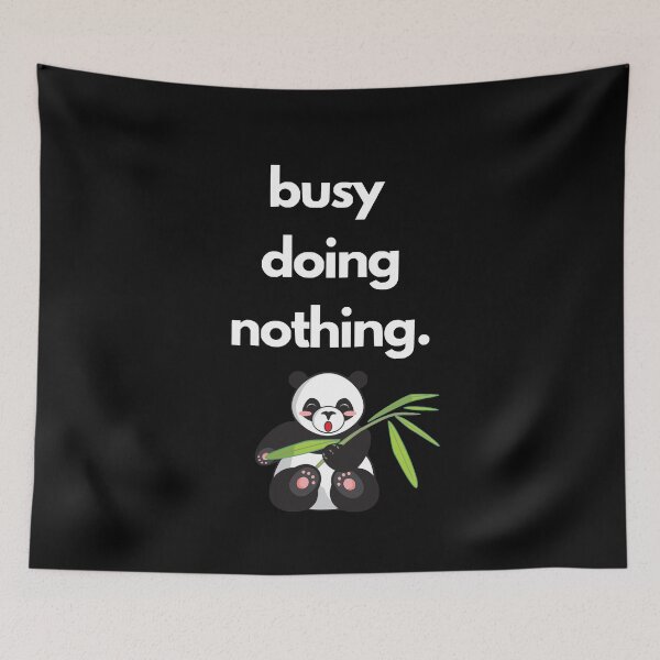 Item preview, Busy doing nothing panda designed and sold by MerlinTea.
