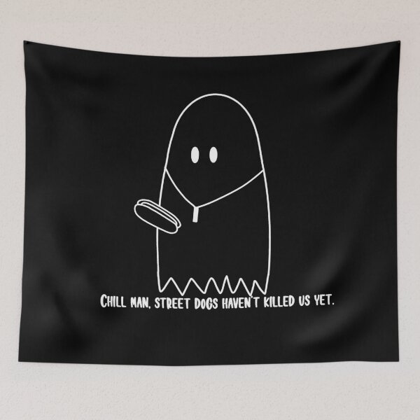 Item preview, Chill Man, Street Dogs Haven't Killed Us Yet Ghost White designed and sold by beckahbrooks.